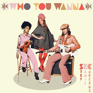 Be Who You Wanna Be by Stef Kamil Carlens