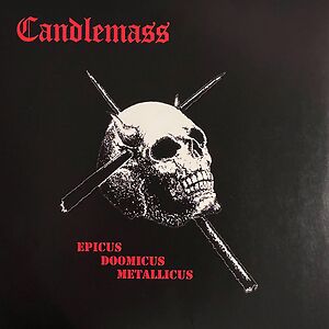 Epicus Doomicus Metallicus by Candlemass