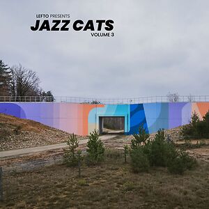 Lefto Presents Jazz Cats Volume 3 - Black Vinyl by Various