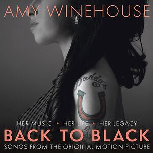 Back To Black: Songs From The Original Motion Picture - Expanded Edition by Amy Winehouse