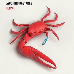 Fetish by Laughing Bastards
