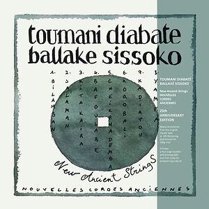 New Ancient Strings / Nouvelles Cordes Anciennes by Toumani Diabat