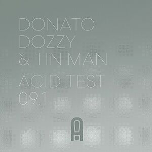 Acid Test 09.1 (10 Year Anniversary Edition) by Donato Dozzy
