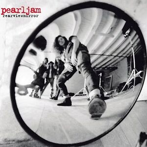 Rearviewmirror - Greatest Hits 1991 - 2003 Vol. 1 by Pearl Jam