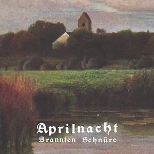Aprilnacht by Brannten Schn