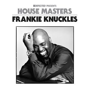 Defected presents House Masters ? Frankie Knuckles ? Volume One by Various