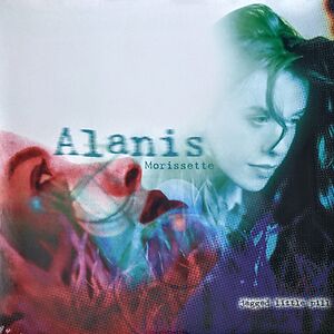 Jagged Little Pill by Alanis Morissette