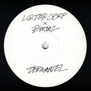 Only The Good Times (Burial Remix) by L.B. Dub Corp