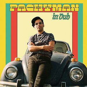 Pachyman In Dub by Pachyman