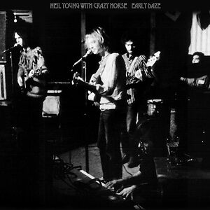 Early Daze by Neil Young & Crazy Horse