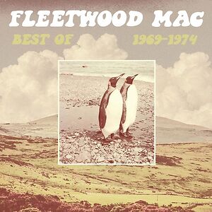 Best of Fleetwood Mac (1969-1974) by Fleetwood Mac