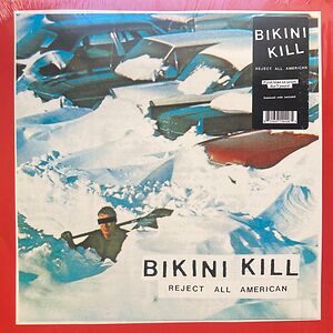 Reject All American by Bikini Kill