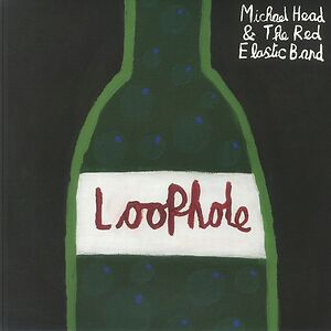 Loophole by Michael Head & The Red Elastic Band
