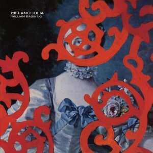 Melancholia by William Basinski