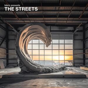 Fabric Presents The Streets by The Streets