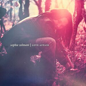 Love Affair by Sophie Zelmani