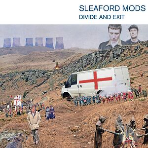 Divide And Exit - 10th Anniversary Edition by Sleaford Mods