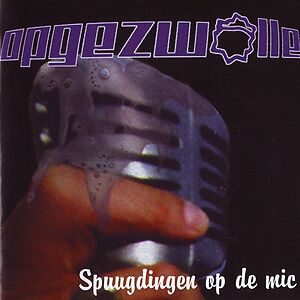 Spuugdingen op de mic by Opgezwolle