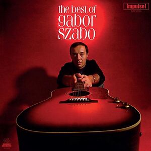 The Best Of Gabor Szabo by Gabor Szabo