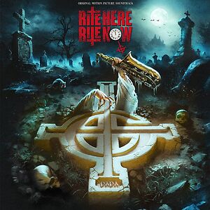 Rite Here Rite Now (Original Motion Picture Soundtrack) by Ghost 