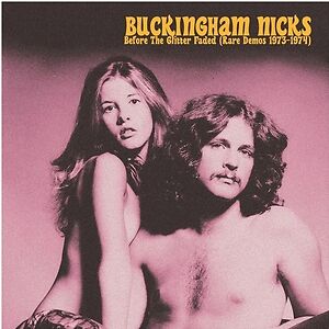 Buckingham Nicks Before The Glitter Faded (Rare Demos 1973-1974) - Black Vinyl by Buckingham Nicks