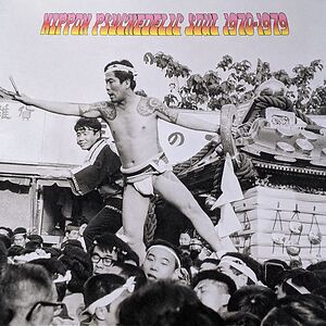 Nippon Psychedelic Soul 1970-1979 by Various