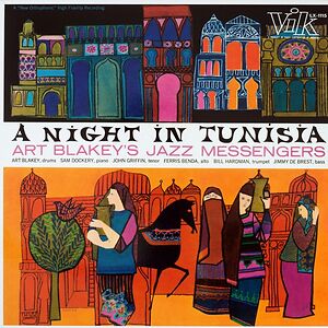 A Night In Tunisia by Art Blakey & The Jazz Messengers