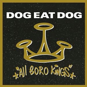 All Boro Kings by Dog Eat Dog