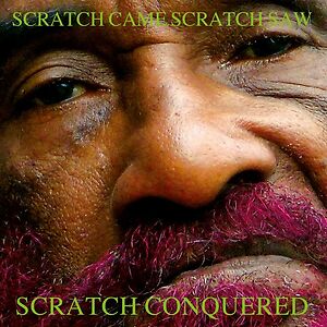 Scratch Came Scratch Saw Scratch Conquered by Lee Perry