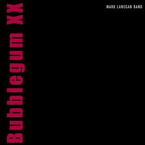 Bubblegum XX - Black Vinyl by Mark Lanegan Band