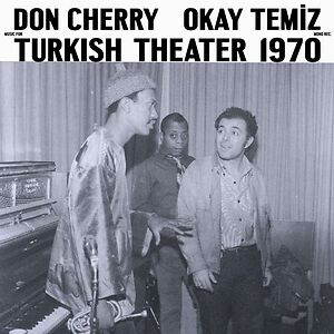 Music For Turkish Theater 1970 by Don Cherry