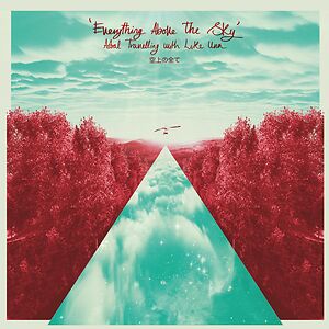 Everything Above The Sky by Luke Una