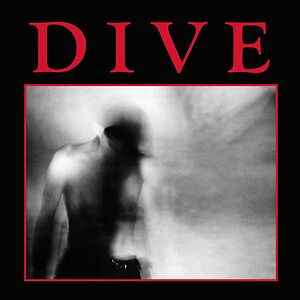 Dive - Expanded Edition by Dive