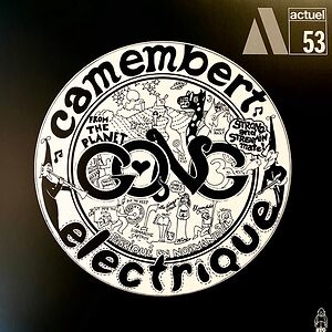 Camembert Electrique by Gong