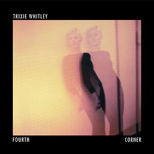 Fourth Corner - Gold Coloured Vinyl by Trixie Whitley