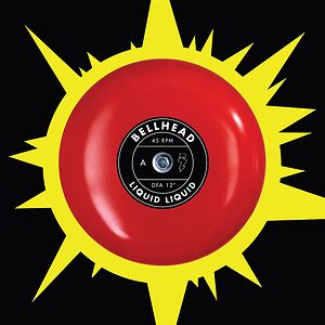 Bellhead by Liquid Liquid