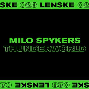 Thunderworld - LENSKE023 by Milo Spykers