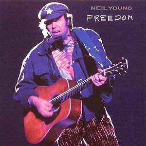 Freedom by Neil Young