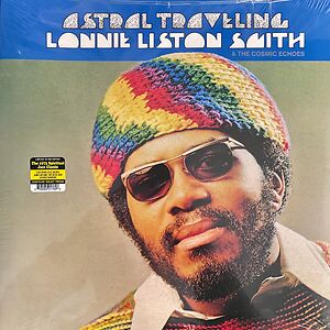 Astral Traveling by Lonnie Liston Smith And The Cosmic Echoes