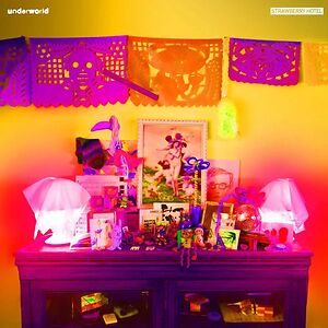 Strawberry Hotel by Underworld