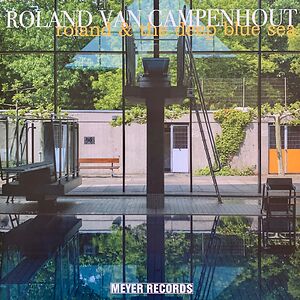 roland & the deep blue sea by Roland Van Campenhout