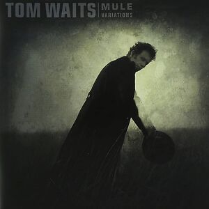 Mule Variations - 25th Anniversary Silver Vinyl by Tom Waits