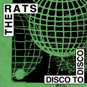 Disco To Disco by The Rats