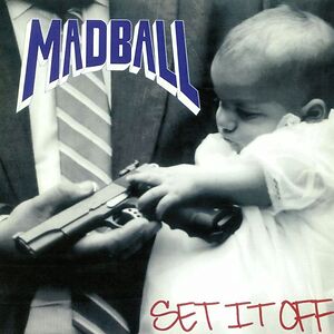 Set It Off by Madball