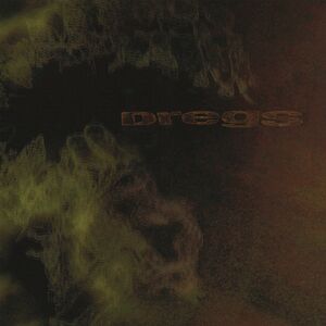 Dregs by Dregs