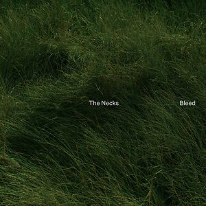 Bleed - Black Vinyl by The Necks