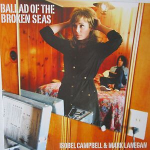 Ballad Of The Broken Seas by Isobel Campbell