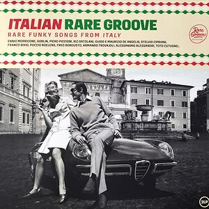 Italian Rare Groove (Rare Funky Songs From Italy) by Various