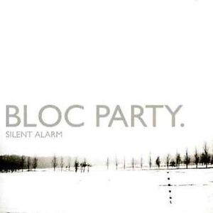 Silent Alarm by Bloc Party