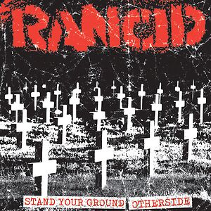 Stand Your Ground / Otherside by Rancid